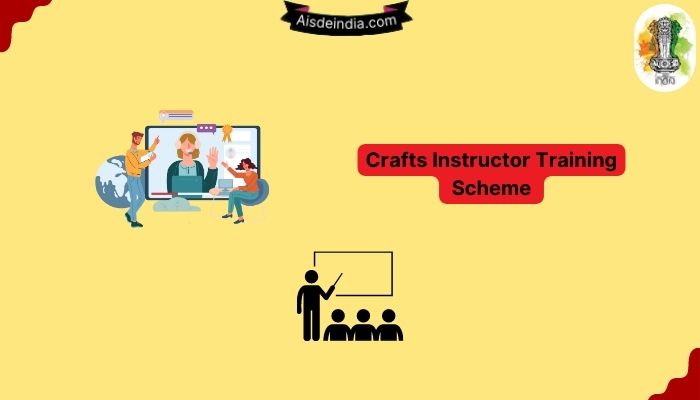 Crafts Instructor Training Scheme