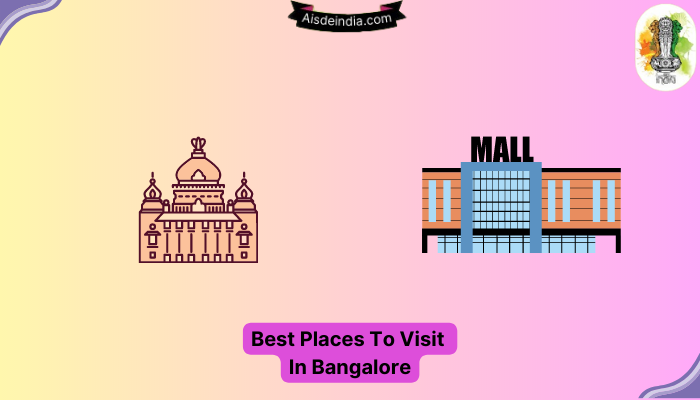 Best Places To Visit In Bangalore
