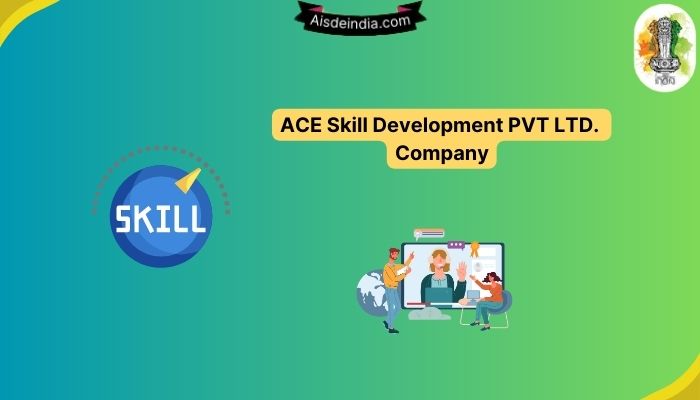 ACE Skill Development PVT LTD. Company