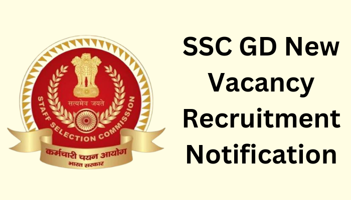 SSC GD New Vacancy 2023-24 Notification