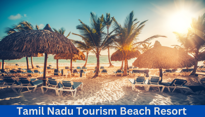 Tamil Nadu Tourism Beach Resort