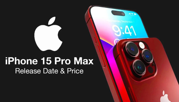 iPhone 15 Pro Max Price Release Date