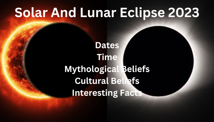 Solar And Lunar Eclipse 2023